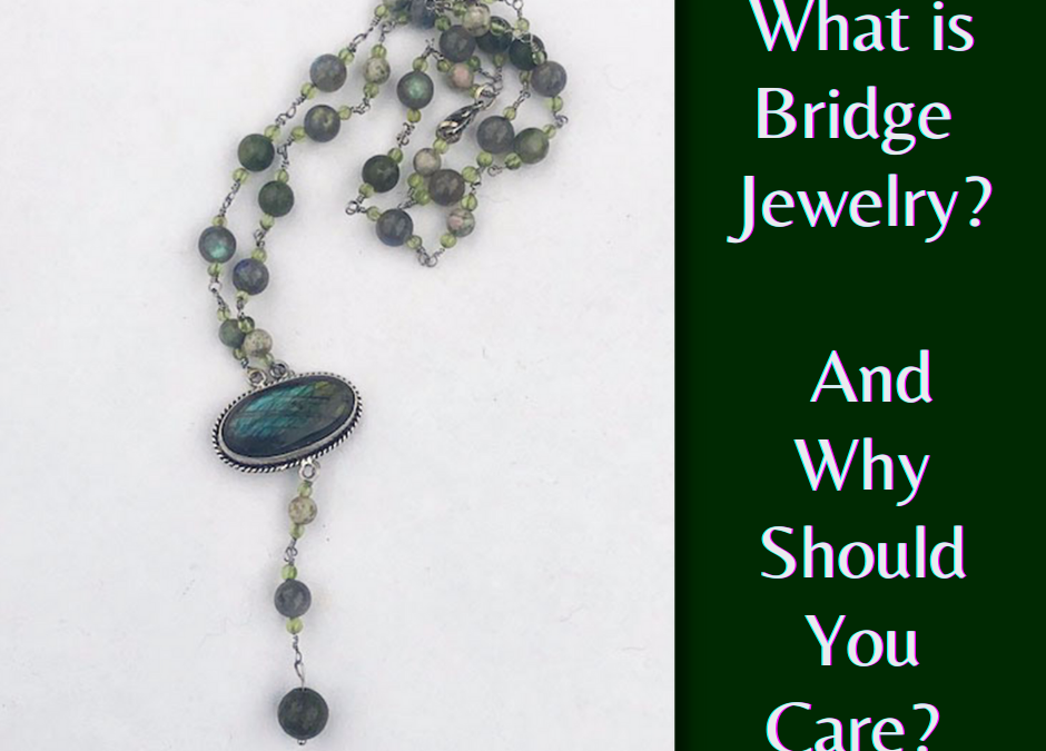 What is Bridge Jewelry?